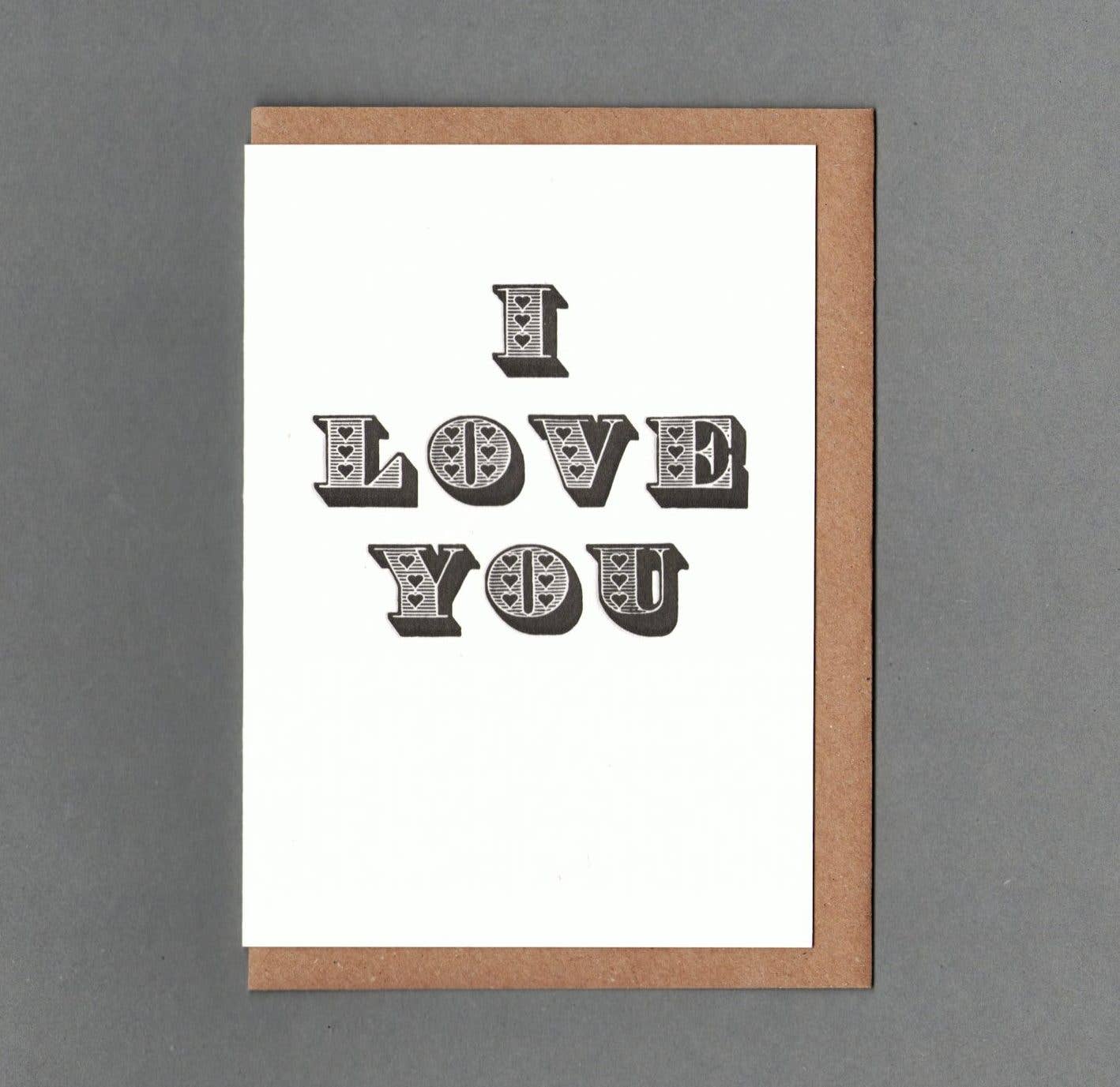I Love You - Greeting Card