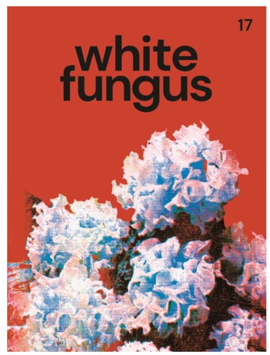 White Fungus - Issue 17