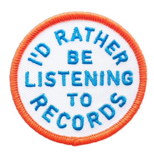 Embroidered 'I'd Rather Be Listening To Records' Iron-on Patch
