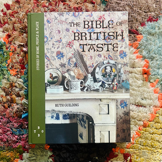 Pre-order The Bible of British Taste: Stories of Home, People and Place.