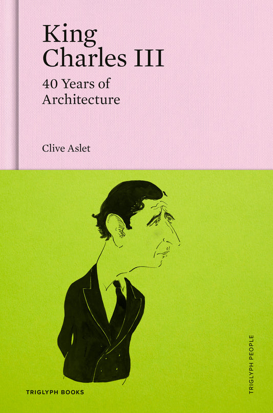 King Charles III: 40 Years of Architecture