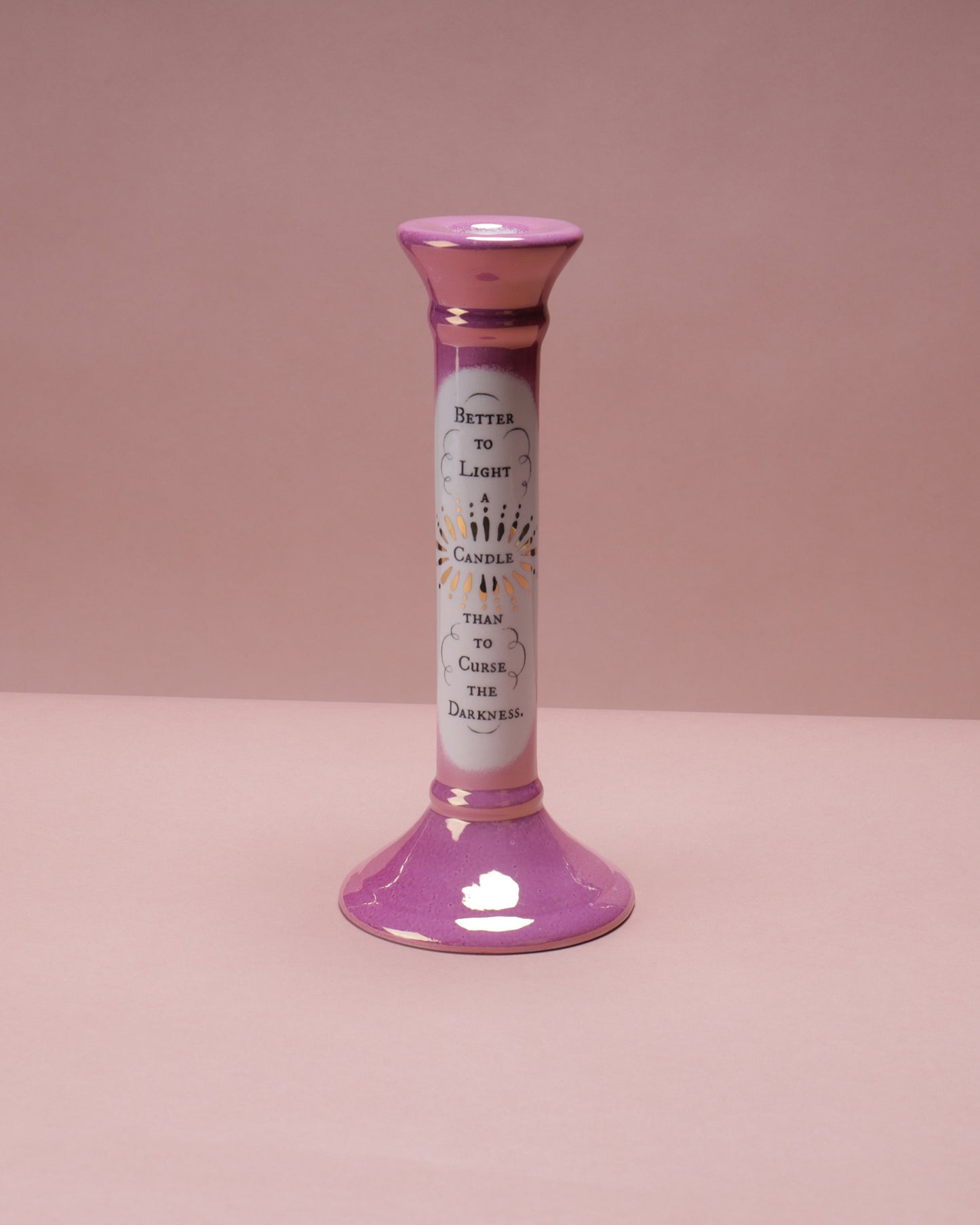 'Better To Light A Candle' Pink Lustre Candlestick