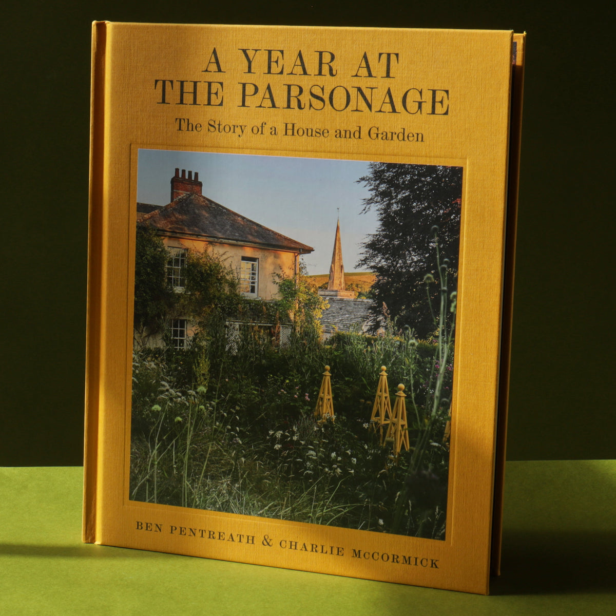 A Year at the Parsonage: The Story of a House & Garden