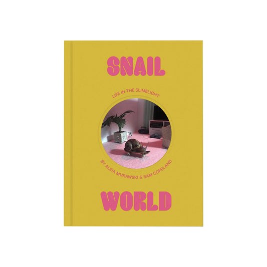 Snail World: Life in the Slimelight