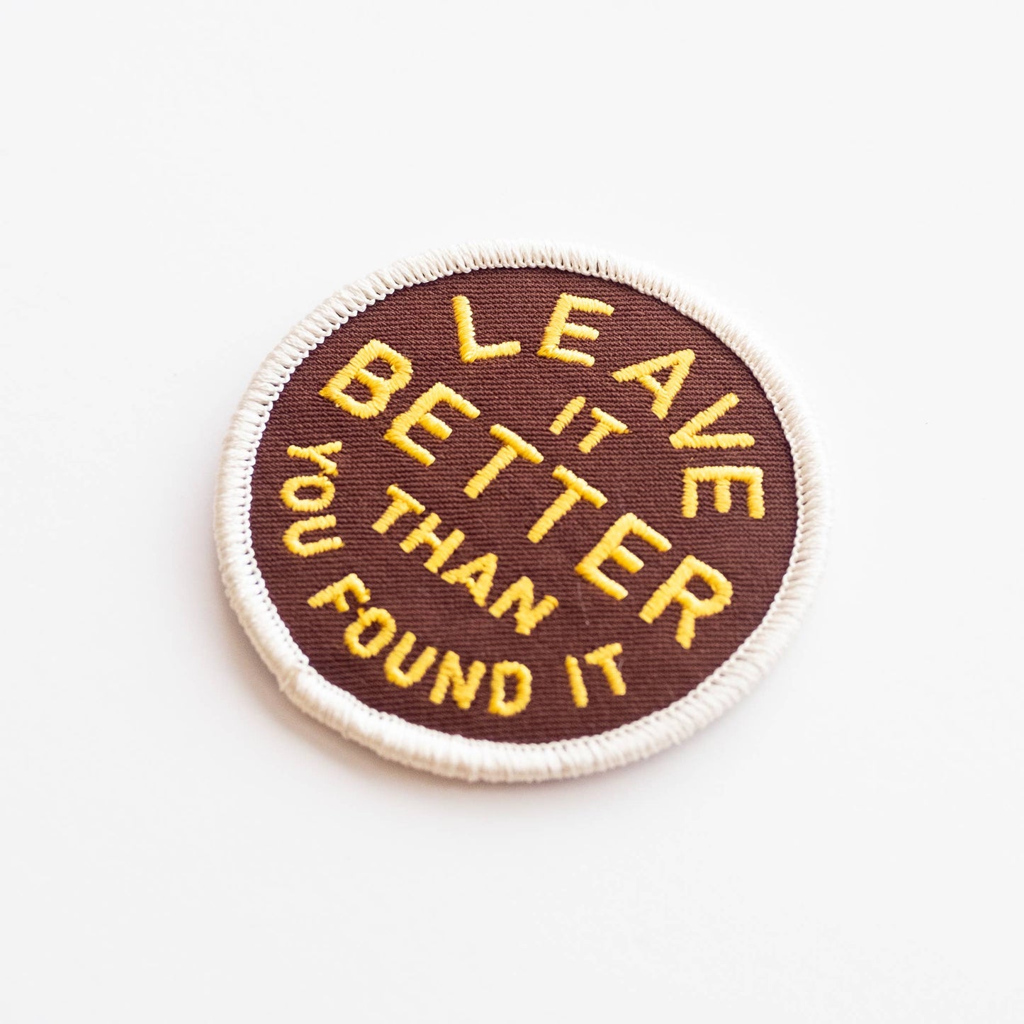 Embroidered 'Leave It Better Than You Found It' Iron-on Patch