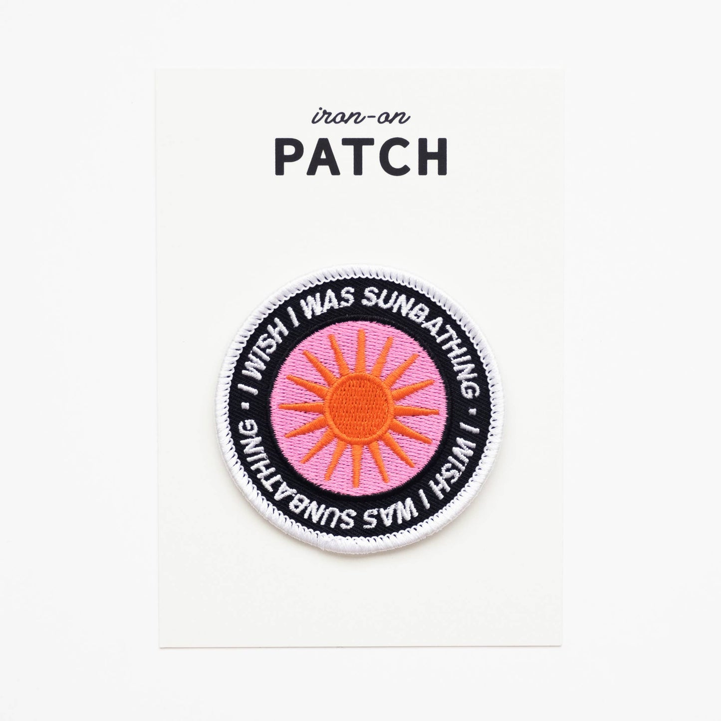 Embroidered 'I Wish I Was Sunbathing' Iron-on Patch